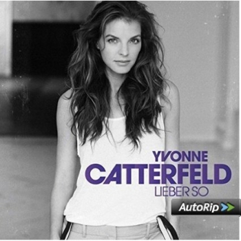 Catterfeld Yvonne, Lieber So (Erweitertes Tracklisting) [Audio CD]